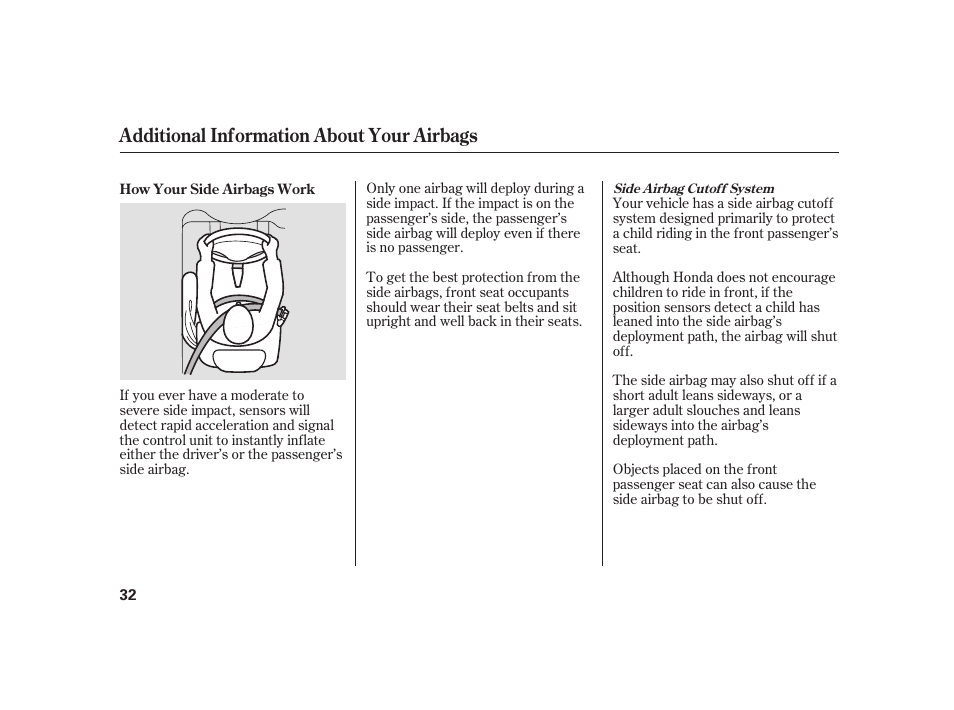Additional information about your airbags | HONDA 2010 Insight User Manual | Page 38 / 454