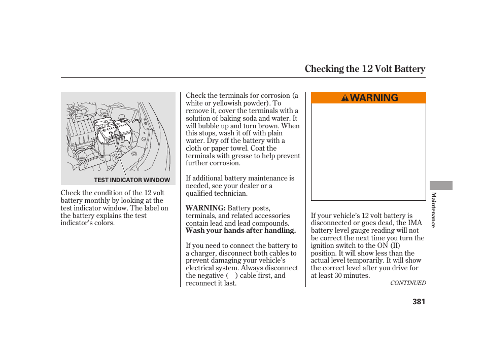 Checking the 12 volt battery | HONDA 2010 Insight User Manual | Page 387 / 454