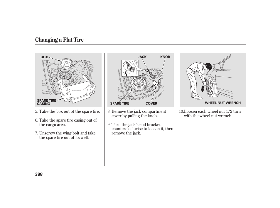 Changing a flat tire | HONDA 2010 Insight User Manual | Page 394 / 454
