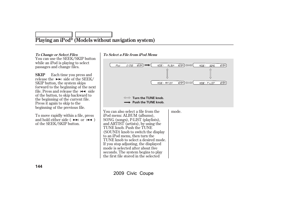 Playing an ipod (models without navigation system) | HONDA 2009 Civic Coupe User Manual | Page 147 / 412