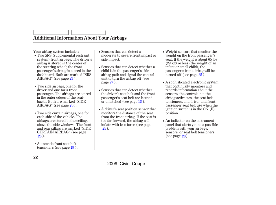 Additional information about your airbags | HONDA 2009 Civic Coupe User Manual | Page 25 / 412