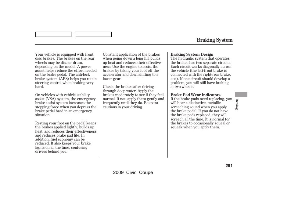 Braking system | HONDA 2009 Civic Coupe User Manual | Page 294 / 412