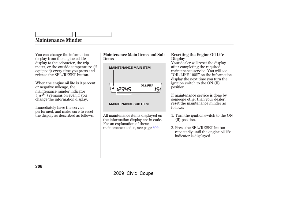 Maintenance minder | HONDA 2009 Civic Coupe User Manual | Page 309 / 412