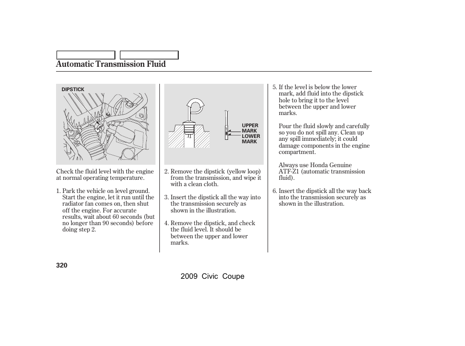 Automatic transmission fluid | HONDA 2009 Civic Coupe User Manual | Page 323 / 412