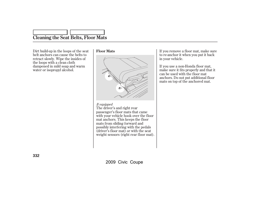 Cleaning the seat belts, floor mats | HONDA 2009 Civic Coupe User Manual | Page 335 / 412