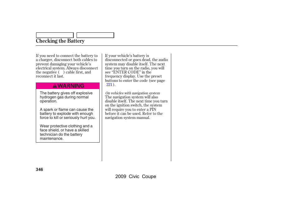 Checking the battery | HONDA 2009 Civic Coupe User Manual | Page 349 / 412