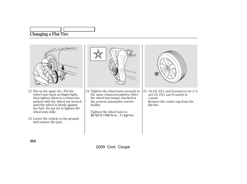 Changing a flat tire | HONDA 2009 Civic Coupe User Manual | Page 357 / 412