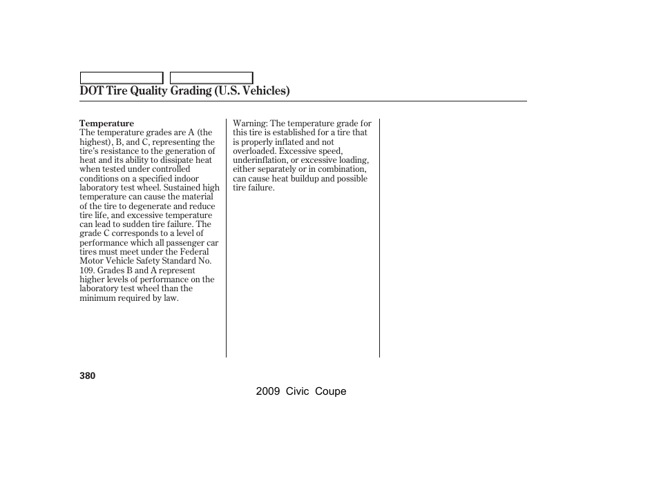 Dot tire quality grading (u.s. vehicles) | HONDA 2009 Civic Coupe User Manual | Page 383 / 412