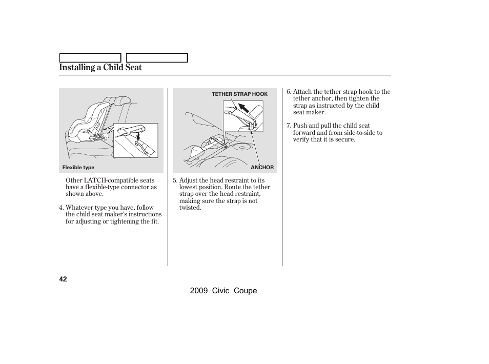 Installing a child seat | HONDA 2009 Civic Coupe User Manual | Page 45 / 412