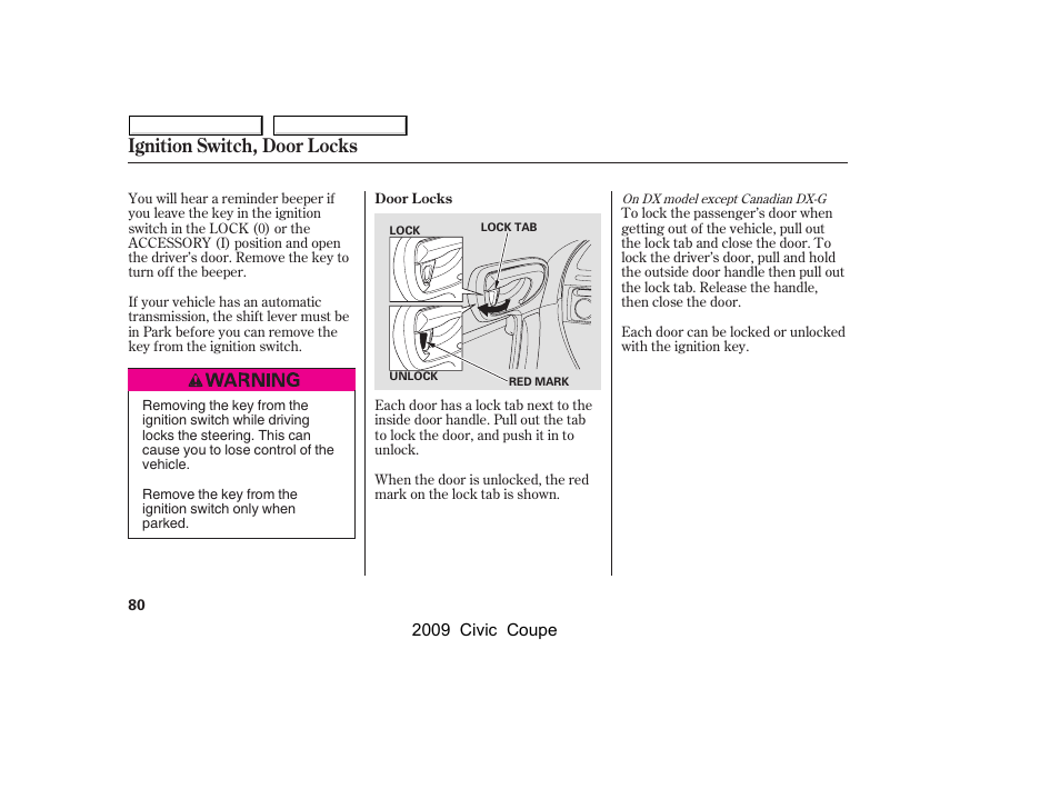 Ignition switch, door locks | HONDA 2009 Civic Coupe User Manual | Page 83 / 412