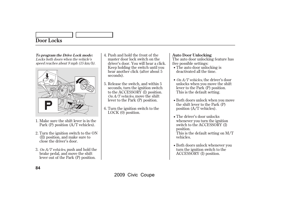 Door locks | HONDA 2009 Civic Coupe User Manual | Page 87 / 412