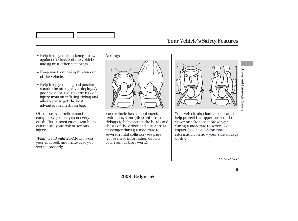 Your vehicle’s safety features | HONDA 2009 Ridgeline User Manual | Page 13 / 427