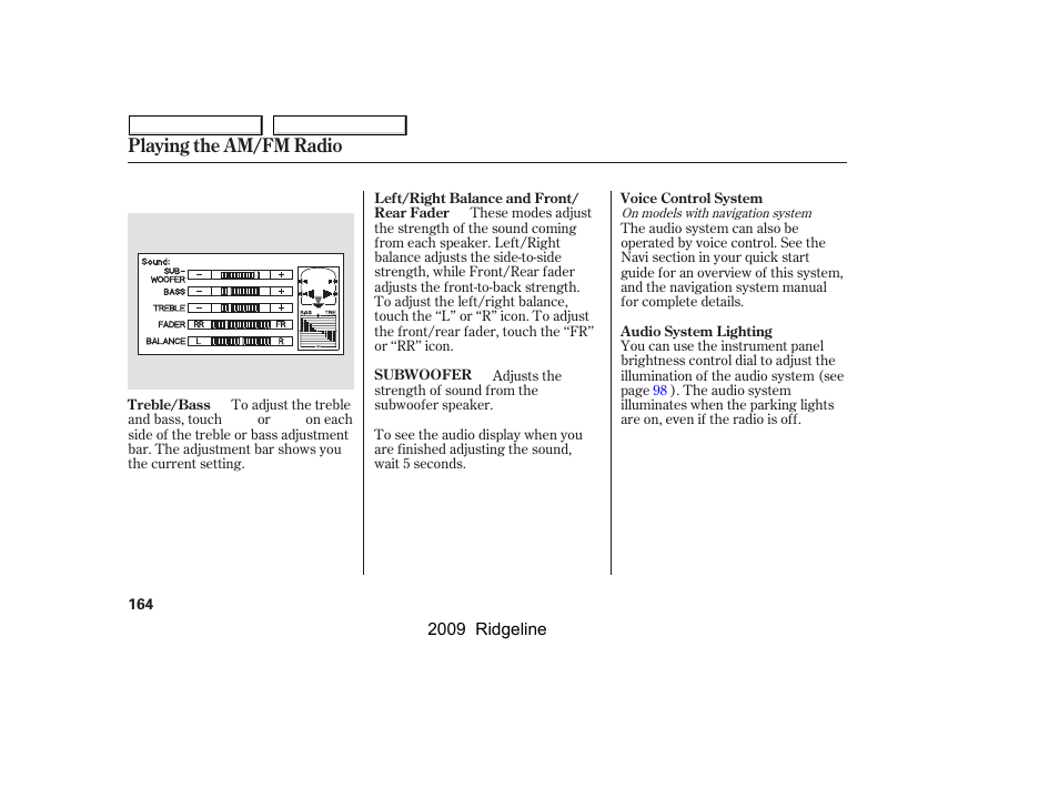 Playing the am/fm radio | HONDA 2009 Ridgeline User Manual | Page 168 / 427