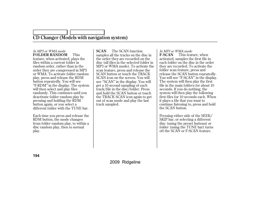 Cd changer (models with navigation system) | HONDA 2009 Ridgeline User Manual | Page 198 / 427