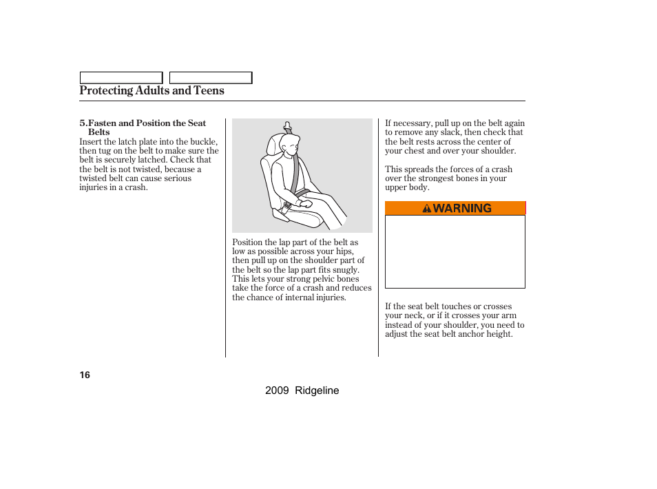 Protecting adults and teens | HONDA 2009 Ridgeline User Manual | Page 20 / 427