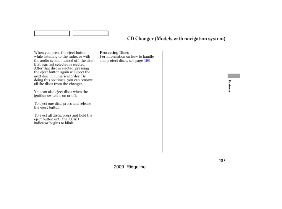 Cd changer (models with navigation system) | HONDA 2009 Ridgeline User Manual | Page 201 / 427