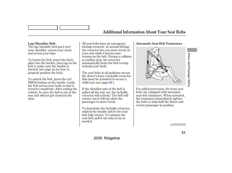 Additional information about your seat belts | HONDA 2009 Ridgeline User Manual | Page 25 / 427