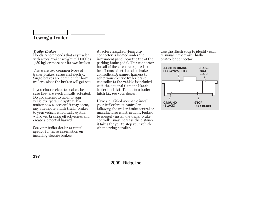 Towing a trailer | HONDA 2009 Ridgeline User Manual | Page 302 / 427