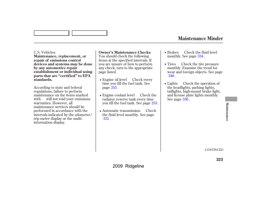 Maintenance minder | HONDA 2009 Ridgeline User Manual | Page 327 / 427