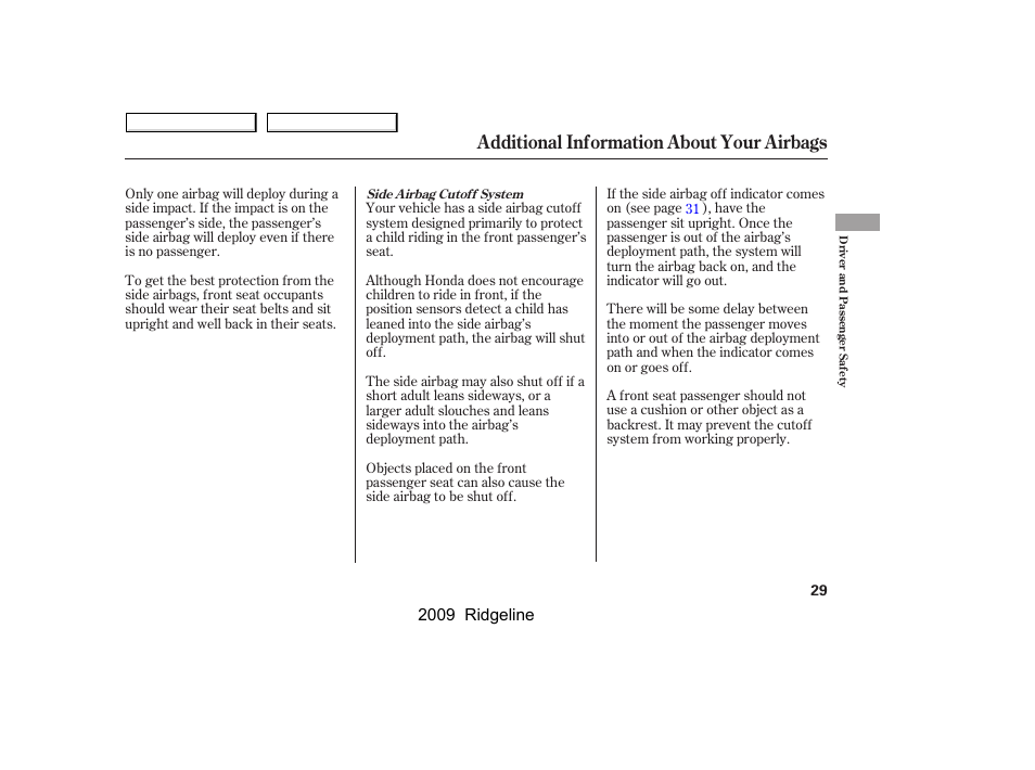 Additional information about your airbags | HONDA 2009 Ridgeline User Manual | Page 33 / 427
