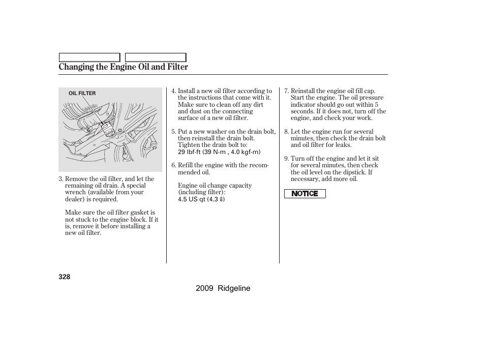 Changing the engine oil and filter | HONDA 2009 Ridgeline User Manual | Page 332 / 427