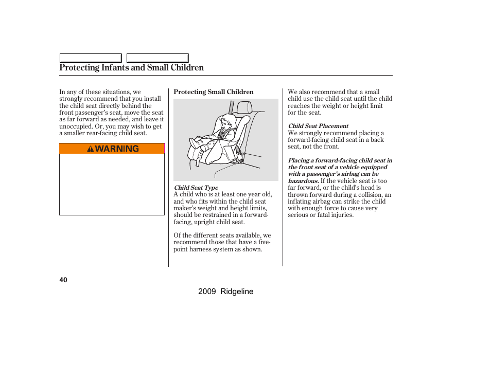Protecting infants and small children | HONDA 2009 Ridgeline User Manual | Page 44 / 427