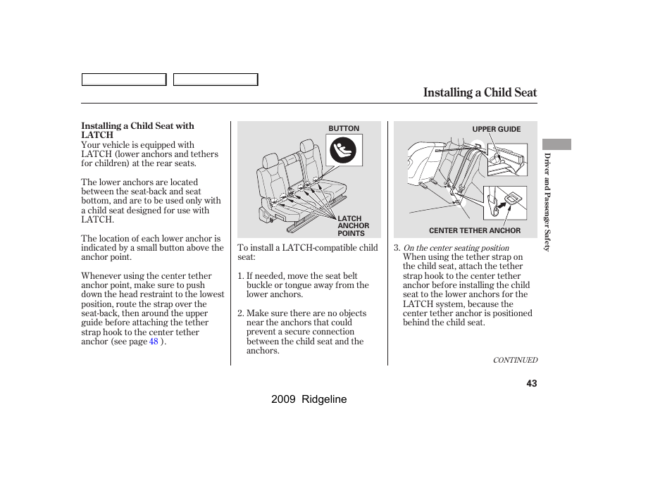 Installing a child seat, 2009 ridgeline | HONDA 2009 Ridgeline User Manual | Page 47 / 427