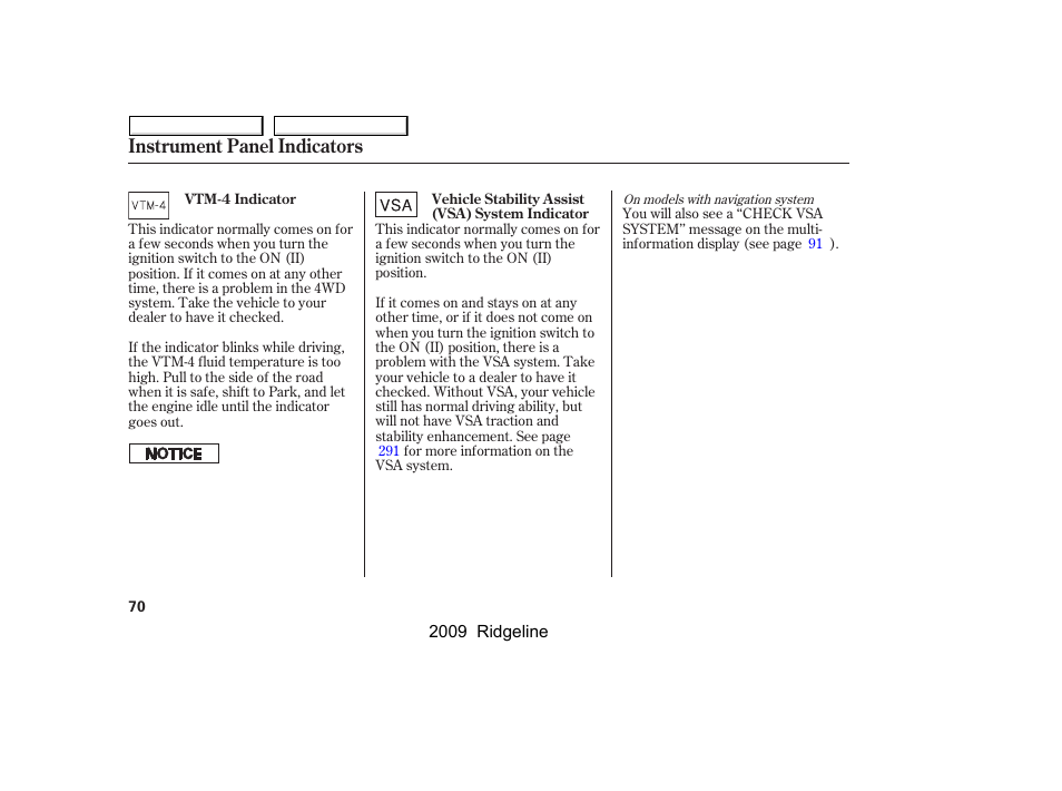 Instrument panel indicators | HONDA 2009 Ridgeline User Manual | Page 74 / 427