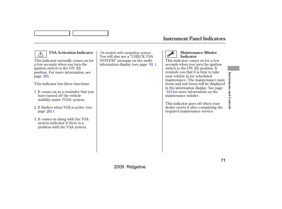 Instrument panel indicators | HONDA 2009 Ridgeline User Manual | Page 75 / 427