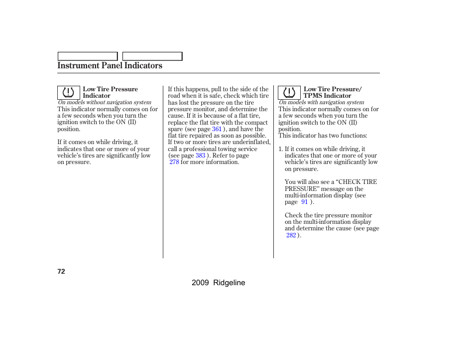 Instrument panel indicators | HONDA 2009 Ridgeline User Manual | Page 76 / 427