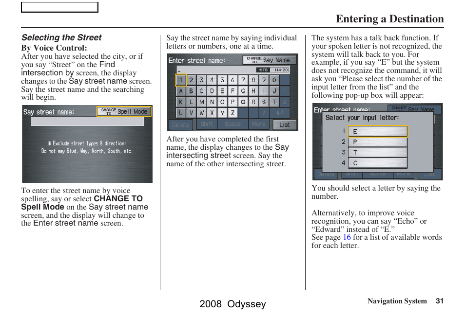 Entering a destination, 2008 odyssey | HONDA 00X31-SHJ-8101 User Manual | Page 31 / 148