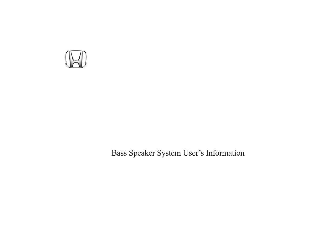 HONDA Bass Speaker System 08B54-SNA-1000-81 User Manual | 7 pages