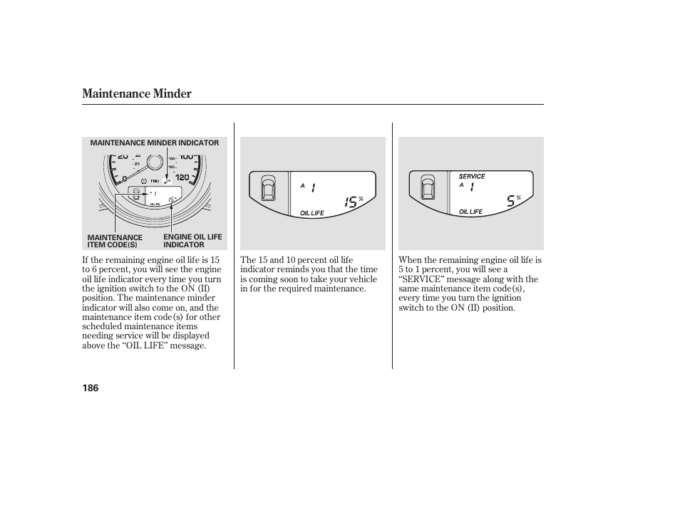 Maintenance minder | HONDA 2008 Element User Manual | Page 192 / 282