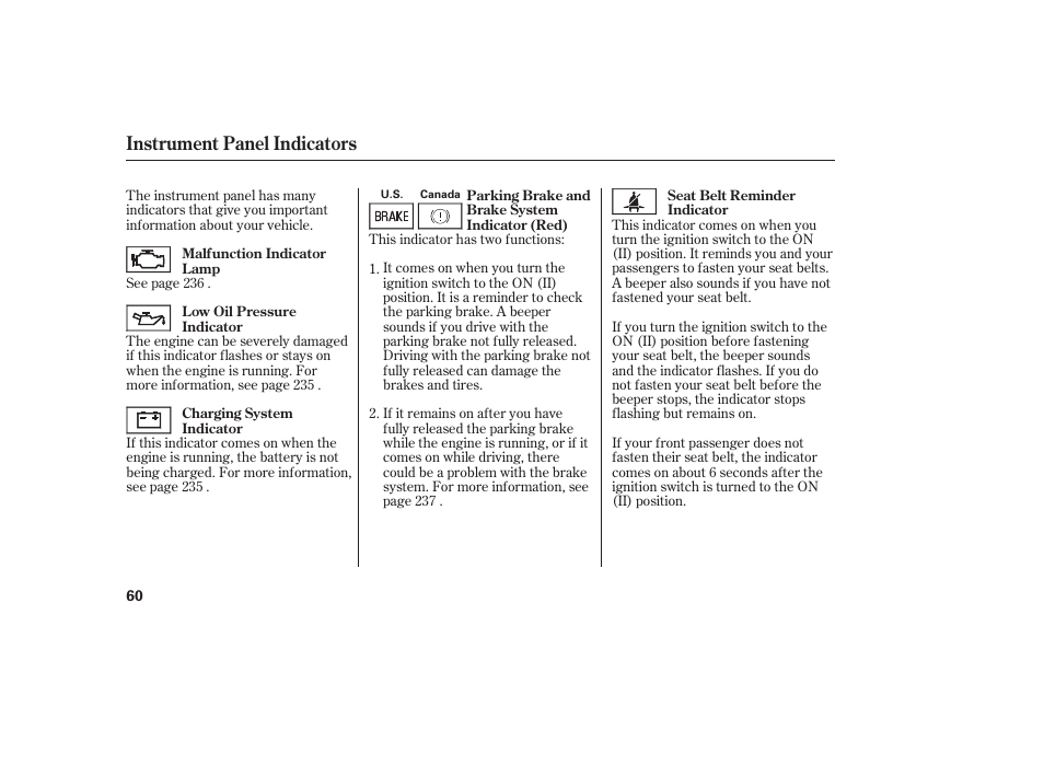 Instrument panel indicators | HONDA 2008 Element User Manual | Page 66 / 282