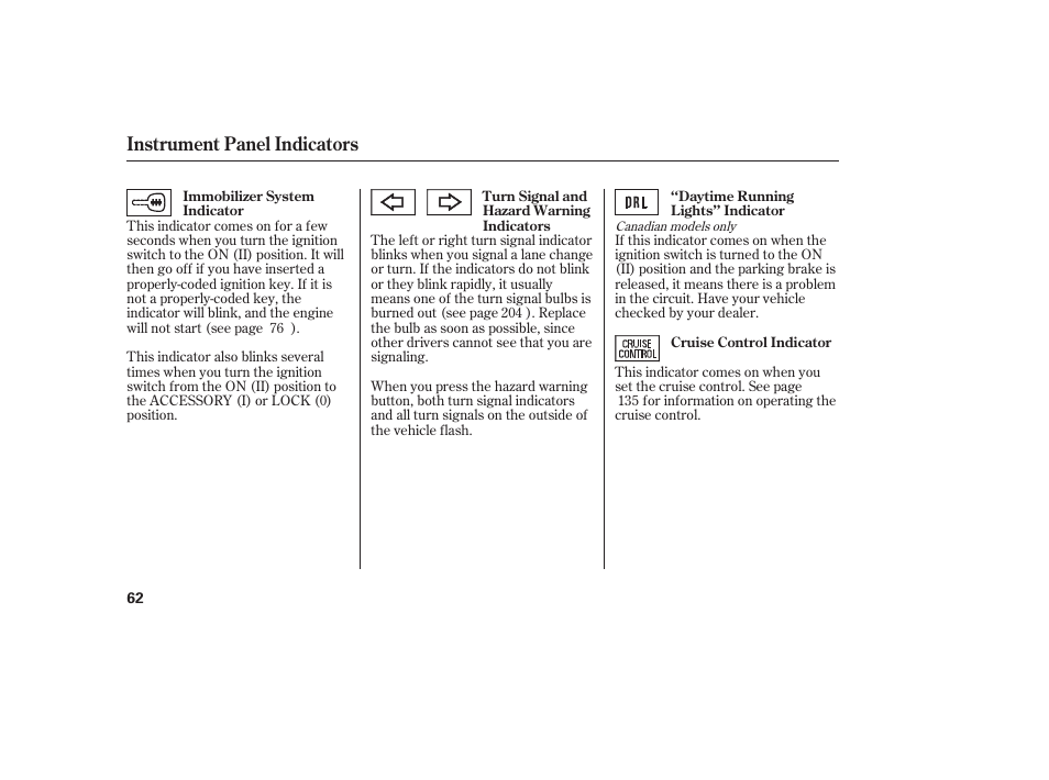 Instrument panel indicators | HONDA 2008 Element User Manual | Page 68 / 282