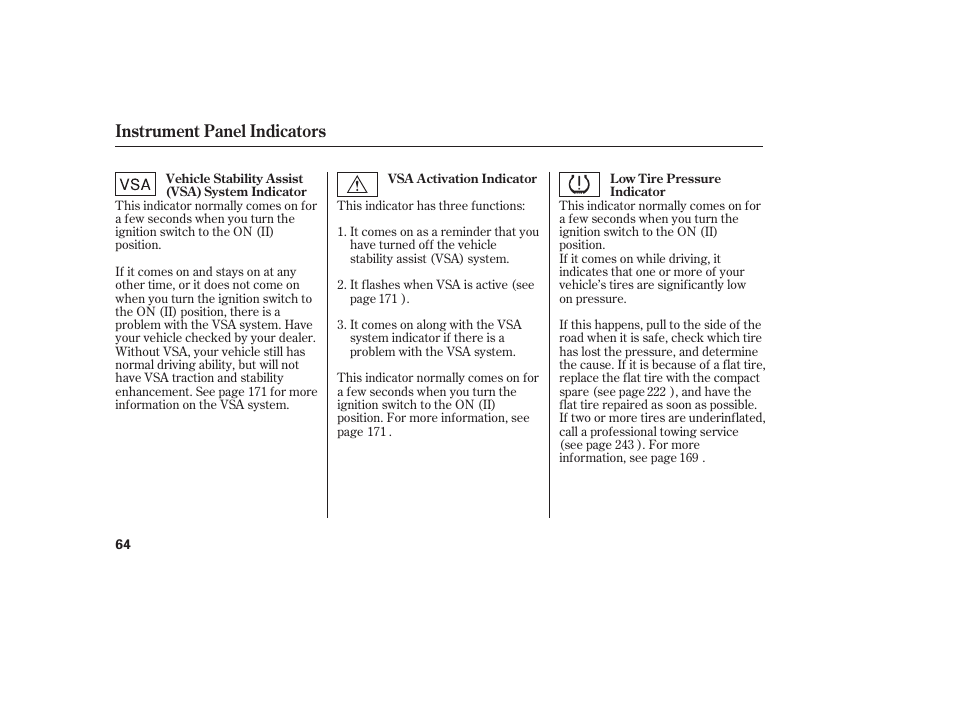 Instrument panel indicators | HONDA 2008 Element User Manual | Page 70 / 282