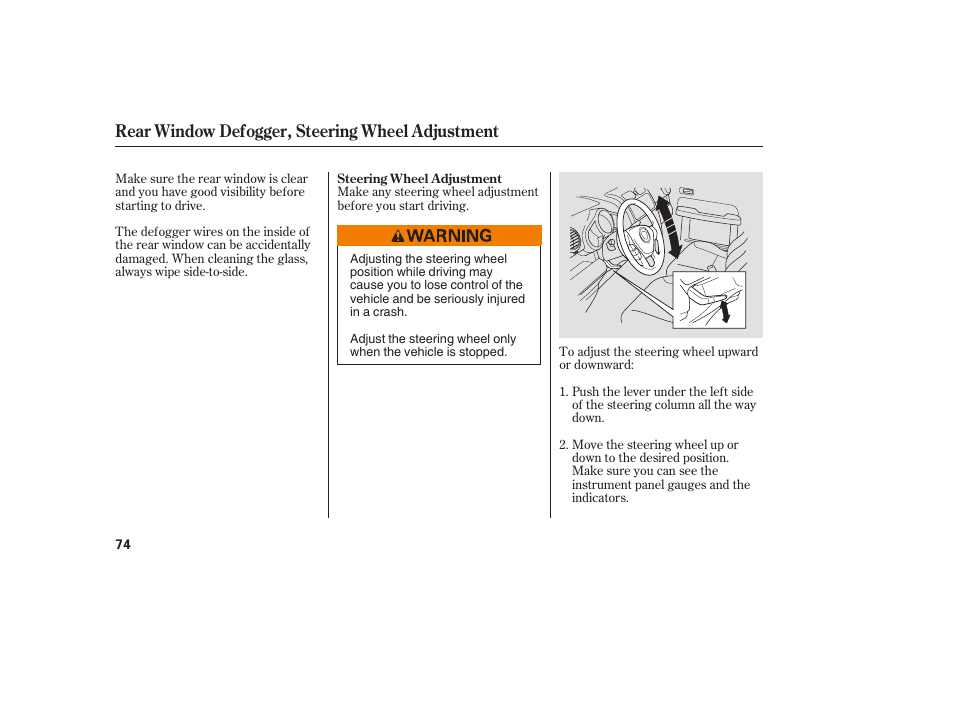 Rear window defogger, steering wheel adjustment | HONDA 2008 Element User Manual | Page 80 / 282