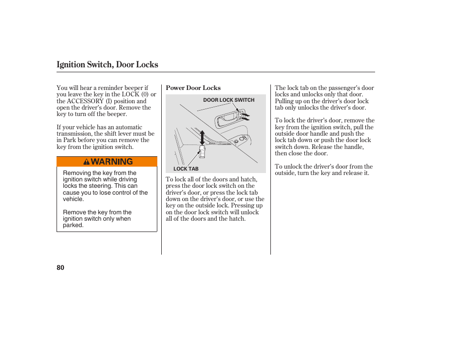 Ignition switch, door locks | HONDA 2008 Element User Manual | Page 86 / 282