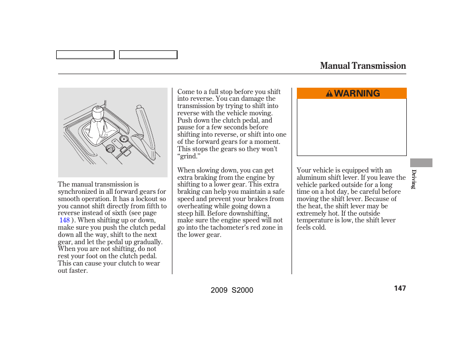 Manual transmission | HONDA 2009 S2000 User Manual | Page 150 / 268