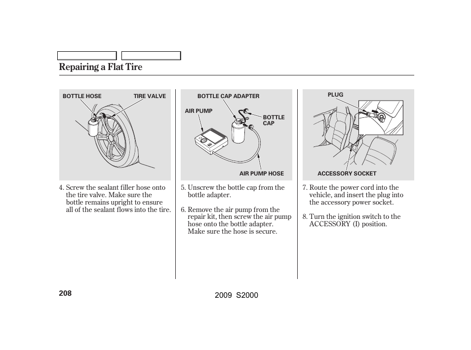 Repairing a flat tire | HONDA 2009 S2000 User Manual | Page 211 / 268