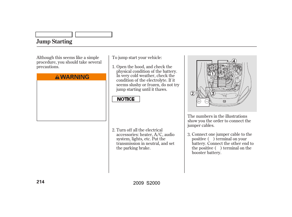 Jump starting | HONDA 2009 S2000 User Manual | Page 217 / 268