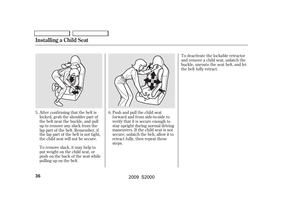 Installing a child seat | HONDA 2009 S2000 User Manual | Page 39 / 268