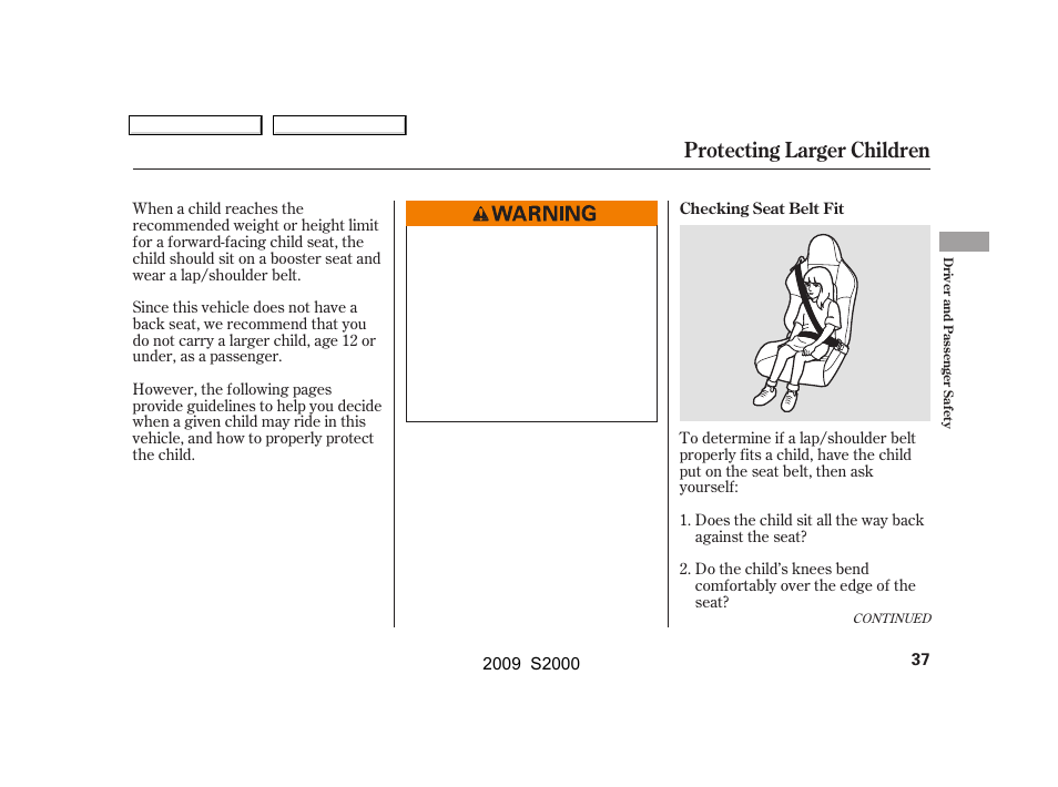 Protecting larger children | HONDA 2009 S2000 User Manual | Page 40 / 268