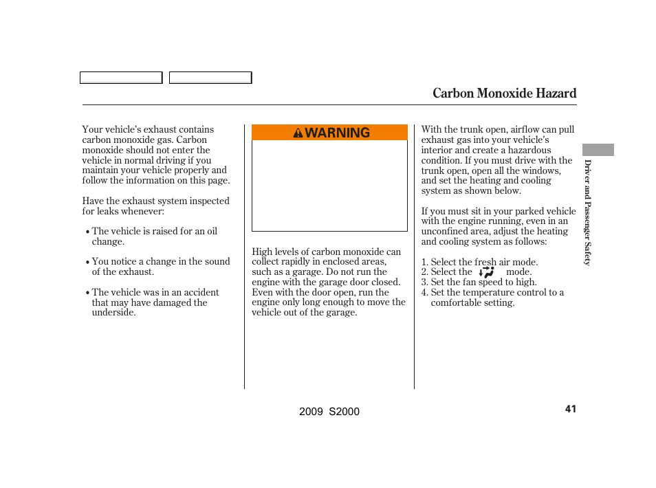 Carbon monoxide hazard | HONDA 2009 S2000 User Manual | Page 44 / 268