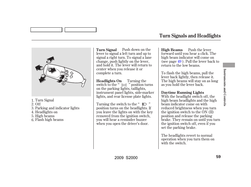 Turn signals and headlights | HONDA 2009 S2000 User Manual | Page 62 / 268