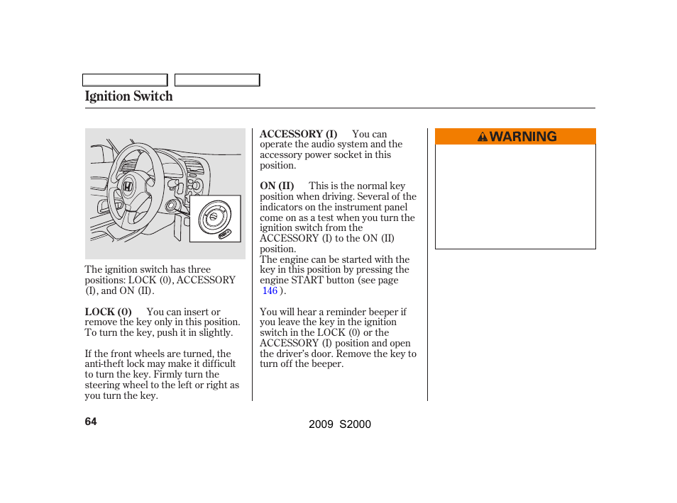 Ignition switch | HONDA 2009 S2000 User Manual | Page 67 / 268