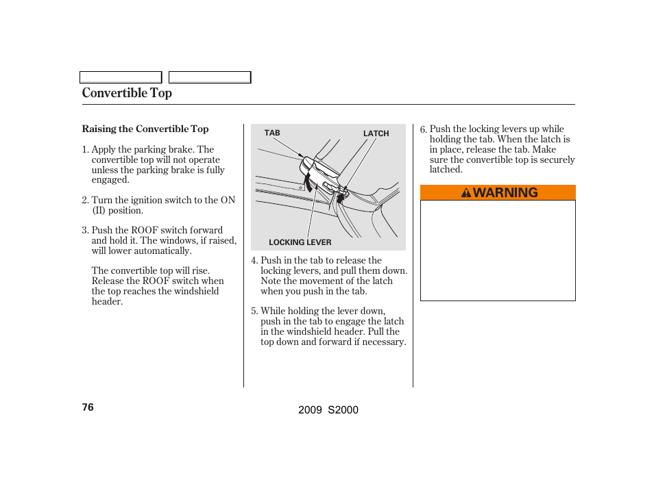 Convertible top | HONDA 2009 S2000 User Manual | Page 79 / 268