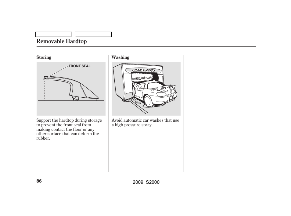 Removable hardtop | HONDA 2009 S2000 User Manual | Page 89 / 268