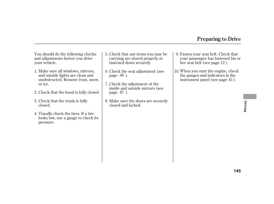 Preparing to drive | HONDA S2000 User Manual | Page 151 / 270