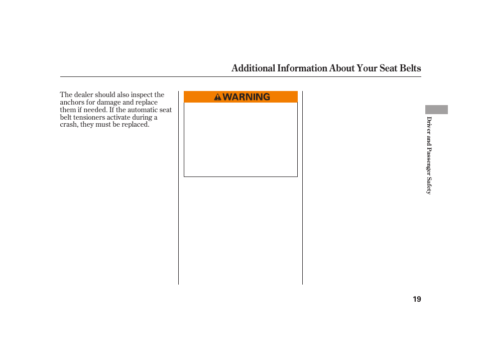 Additional information about your seat belts | HONDA S2000 User Manual | Page 25 / 270